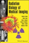 Radiation Biology of Medical Imaging - Book