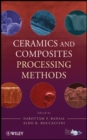 Ceramics and Composites Processing Methods - Book