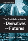 The Post-Reform Guide to Derivatives and Futures - Book