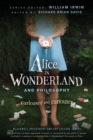 Alice in Wonderland and Philosophy : Curiouser and Curiouser - Book