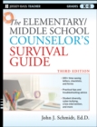 The Elementary / Middle School Counselor's Survival Guide - Book