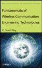 Fundamentals of Wireless Communication Engineering Technologies - Book
