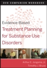 Evidence-Based Treatment Planning for Substance Abuse Workbook - Book