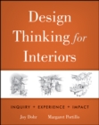 Design Thinking for Interiors : Inquiry, Experience, Impact - Book