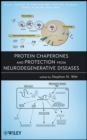 Protein Chaperones and Protection from Neurodegenerative Diseases - Book