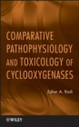 Comparative Pathophysiology and Toxicology of Cyclooxygenases - Book