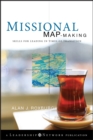 Missional Map-Making : Skills for Leading in Times of Transition - eBook