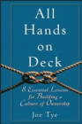 All Hands on Deck : 8 Essential Lessons for Building a Culture of Ownership - Book