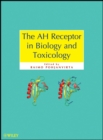 The AH Receptor in Biology and Toxicology - Book