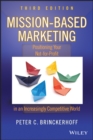 Mission-Based Marketing : Positioning Your Not-for-Profit in an Increasingly Competitive World - Book