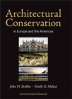 Architectural Conservation in Europe and the Americas - Book