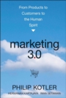 Marketing 3.0 : From Products to Customers to the Human Spirit - eBook