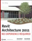 Autodesk Revit Architecture 2011 : No Experience Required - Book