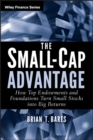 The Small-Cap Advantage : How Top Endowments and Foundations Turn Small Stocks into Big Returns - Book