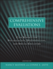Comprehensive Evaluations : Case Reports for Psychologists, Diagnosticians, and Special Educators - Book