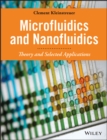 Microfluidics and Nanofluidics : Theory and Selected Applications - Book