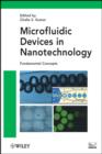 Microfluidic Devices in Nanotechnology : Fundamental Concepts - eBook