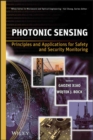 Photonic Sensing : Principles and Applications for Safety and Security Monitoring - Book