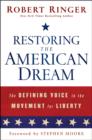 Restoring the American Dream : The Defining Voice in the Movement for Liberty - Book