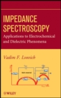 Impedance Spectroscopy : Applications to Electrochemical and Dielectric Phenomena - Book