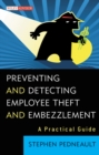 Preventing and Detecting Employee Theft and Embezzlement : A Practical Guide - eBook