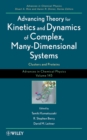 Advancing Theory for Kinetics and Dynamics of Complex, Many-Dimensional Systems : Clusters and Proteins, Volume 145 - Book