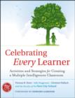 Celebrating Every Learner : Activities and Strategies for Creating a Multiple Intelligences Classroom - eBook