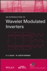 An Introduction to Wavelet Modulated Inverters - eBook