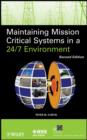 Maintaining Mission Critical Systems in a 24/7 Environment - Book