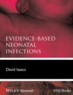 Evidence-Based Neonatal Infections - Book