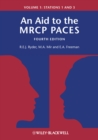 An Aid to the MRCP PACES, Volume 1 : Stations 1 and 3 - Book
