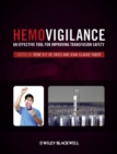 Hemovigilance : An Effective Tool for Improving Transfusion Safety - Book