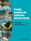 Practical Emergency and Critical Care Veterinary Nursing - Book