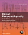 Clinical Electrocardiography : A Textbook - Book