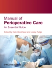 Manual of Perioperative Care : An Essential Guide - Book