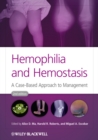 Hemophilia and Hemostasis : A Case-Based Approach to Management - Book