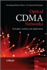 Optical CDMA Networks : Principles, Analysis and Applications - Book