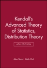Kendall's Advanced Theory of Statistics, Distribution Theory - Book