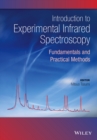 Introduction to Experimental Infrared Spectroscopy : Fundamentals and Practical Methods - Book