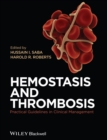 Hemostasis and Thrombosis : Practical Guidelines in Clinical Management - Book