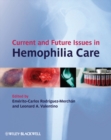 Current and Future Issues in Hemophilia Care - Book