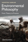 Environmental Philosophy : From Theory to Practice - Book