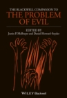 The Blackwell Companion to The Problem of Evil - Book
