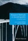 Research Methods in Sociolinguistics : A Practical Guide - Book