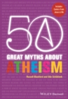 50 Great Myths About Atheism - Book