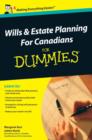 Wills and Estate Planning For Canadians For Dummies - eBook