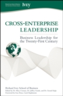 Cross-Enterprise Leadership : Business Leadership for the Twenty-First Century - Book
