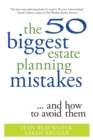 The 50 Biggest Estate Planning Mistakes...and How to Avoid Them - Book