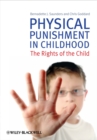 Physical Punishment in Childhood : The Rights of the Child - Book