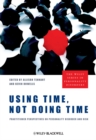 Using Time, Not Doing Time : Practitioner Perspectives on Personality Disorder and Risk - Book